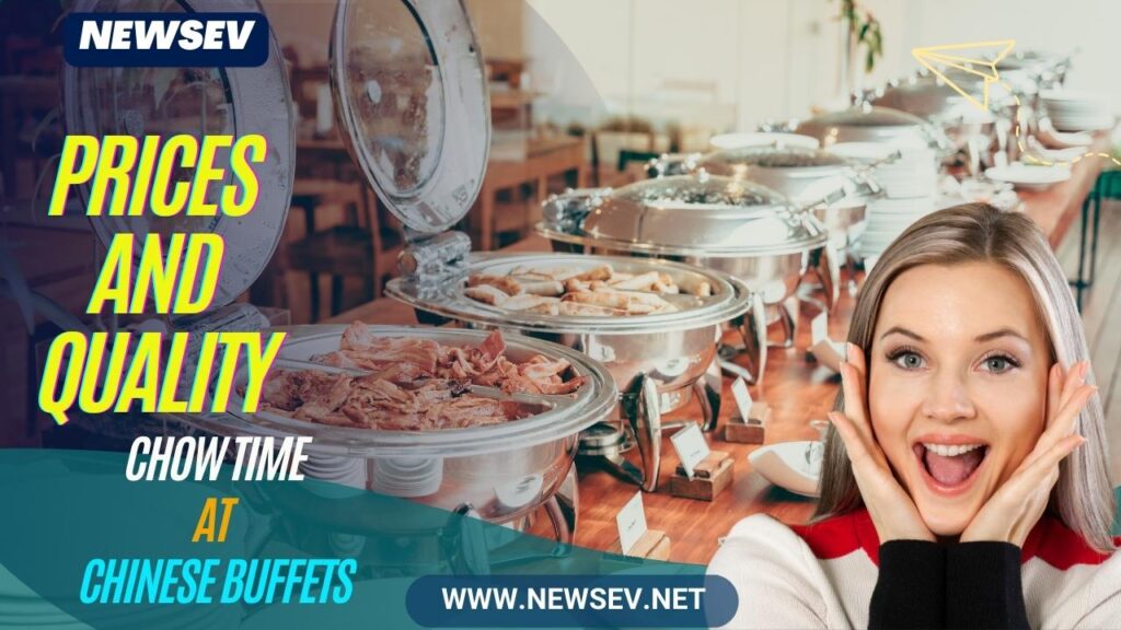 Chinese Buffets Near Me_ Prices and Quality at Chow Time